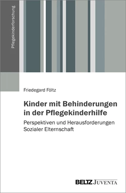 Abbildung von Föltz | Kinder mit Behinderungen in der Pflegekinderhilfe | 1. Auflage | 2021 | beck-shop.de