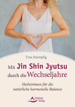 Abbildung von Stümpfig | Mit Jin Shin Jyutsu durch die Wechseljahre | 1. Auflage | 2021 | beck-shop.de