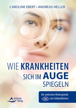 Abbildung von Ebert | Wie Krankheiten sich im Auge spiegeln | 1. Auflage | 2021 | beck-shop.de