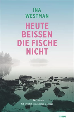 Abbildung von Westman | Heute beißen die Fische nicht | 1. Auflage | 2021 | beck-shop.de