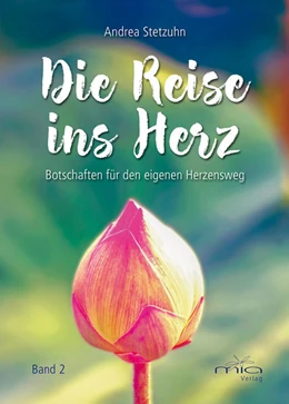 Abbildung von Stetzuhn | Die Reise ins Herz Band 2 | 1. Auflage | 2020 | beck-shop.de
