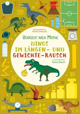 Abbildung von Crivellini | Dinos im Längen- und Gewichte-Rausch | 1. Auflage | 2021 | beck-shop.de