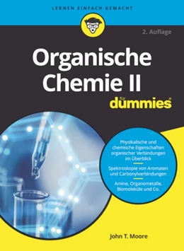 Abbildung von Moore | Organische Chemie II für Dummies | 2. Auflage | 2021 | beck-shop.de
