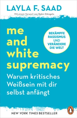 Abbildung von Saad | Me and White Supremacy - Warum kritisches Weißsein mit dir selbst anfängt | 1. Auflage | 2021 | beck-shop.de