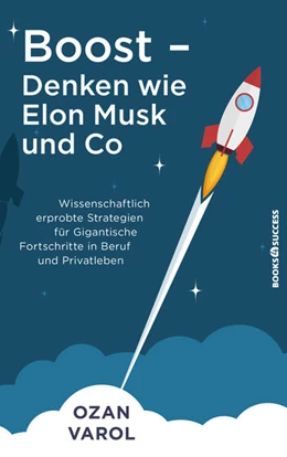 Abbildung von Varol | Boost - Denken wie Elon Musk und Co | 1. Auflage | 2021 | beck-shop.de