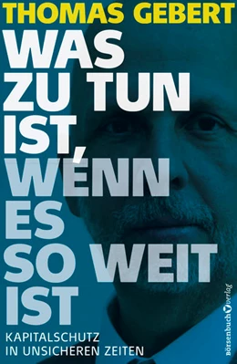 Abbildung von Gebert | Was zu tun ist, wenn es so weit ist | 1. Auflage | 2021 | beck-shop.de