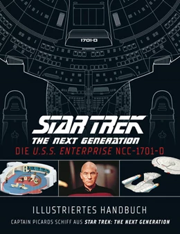 Abbildung von Illustriertes Handbuch: Die U.S.S. Enterprise NCC-1701-D / Captain Picards Schiff aus Star Trek: The Next Generation | 1. Auflage | 2021 | beck-shop.de