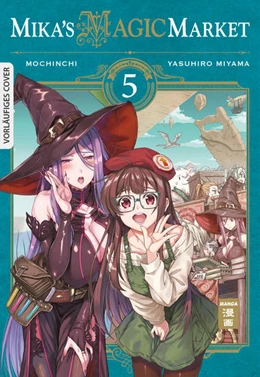 Abbildung von Mochinchi / Miyama | Mika's Magic Market 05 | 1. Auflage | 2021 | beck-shop.de