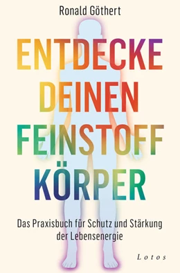 Abbildung von Göthert | Entdecke deinen Feinstoffkörper | 1. Auflage | 2021 | beck-shop.de