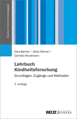 Abbildung von Bamler / Werner | Lehrbuch Kindheitsforschung | 2. Auflage | 2026 | beck-shop.de