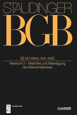 Abbildung von von Staudinger | J. von Staudingers Kommentar zum Bürgerlichen Gesetzbuch: Staudinger BGB - Buch 2: Recht der Schuldverhältnisse: §§ 557-580a; Anh: AGG (Mietrecht 2 - Miethöhe und Beendigung des Mietverhältnisses) | 1. Auflage | 2021 | beck-shop.de