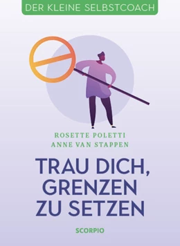 Abbildung von Stappen / Poletti | Trau dich, Grenzen zu setzen | 1. Auflage | 2021 | beck-shop.de