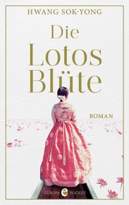 Abbildung von Sok-Yong | Die Lotosblüte | 1. Auflage | 2021 | beck-shop.de