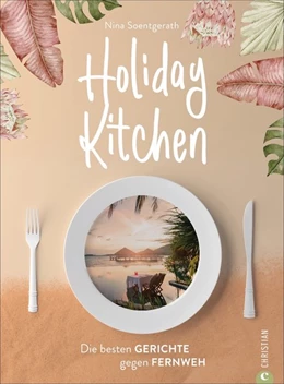 Abbildung von Soentgerath | Holiday Kitchen | 2. Auflage | 2021 | beck-shop.de