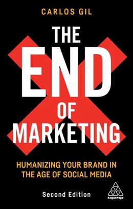 Abbildung von Gil | The End of Marketing | 2. Auflage | 2021 | beck-shop.de