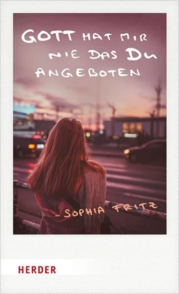 Abbildung von Fritz | Gott hat mir nie das Du angeboten | 1. Auflage | 2021 | beck-shop.de