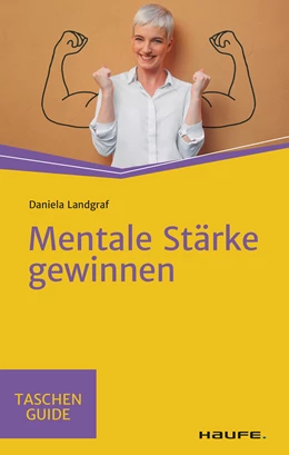 Abbildung von Landgraf | Mentale Stärke gewinnen | 1. Auflage | 2021 | beck-shop.de