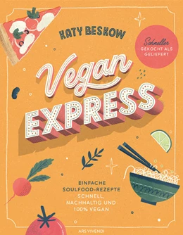Abbildung von Beskow | Vegan Express - Schneller gekocht als geliefert | 1. Auflage | 2021 | beck-shop.de