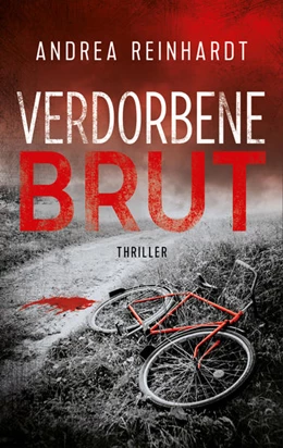 Abbildung von Reinhardt | Verdorbene Brut | 1. Auflage | 2020 | beck-shop.de