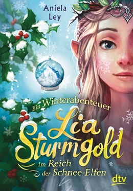 Abbildung von Ley | Lia Sturmgold - Im Reich der Schnee-Elfen | 1. Auflage | 2020 | beck-shop.de