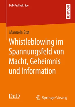 Abbildung von Sixt | Whistleblowing im Spannungsfeld von Macht, Geheimnis und Information | 1. Auflage | 2020 | beck-shop.de