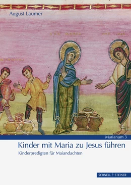 Abbildung von Laumer | Kinder mit Maria zu Jesus führen | 1. Auflage | 2020 | beck-shop.de
