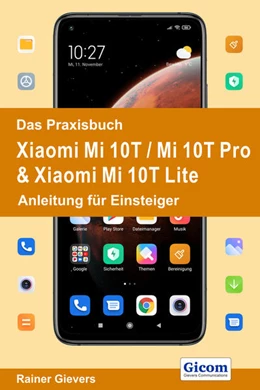 Abbildung von Gievers | Das Praxisbuch Xiaomi Mi 10T / Mi 10T Pro & Xiaomi Mi 10T Lite - Anleitung für Einsteiger | 1. Auflage | 2020 | beck-shop.de