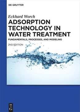 Abbildung von Worch | Adsorption Technology in Water Treatment | 2. Auflage | 2021 | beck-shop.de