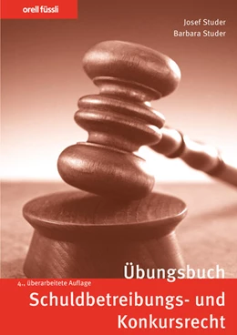 Abbildung von Studer | Übungsbuch Schuldbetreibungs- und Konkursrecht | 4. Auflage | 2021 | beck-shop.de