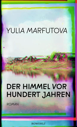 Abbildung von Marfutova | Der Himmel vor hundert Jahren | 1. Auflage | 2021 | beck-shop.de