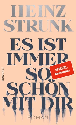 Abbildung von Strunk | Es ist immer so schön mit dir | 2. Auflage | 2021 | beck-shop.de