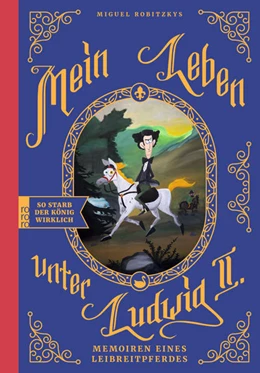 Abbildung von Robitzky / Fußnoté | Mein Leben unter Ludwig II. | 2. Auflage | 2021 | beck-shop.de