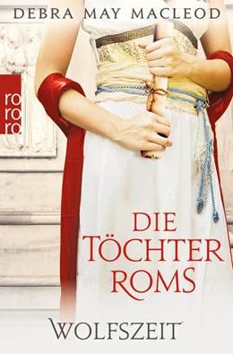 Abbildung von Macleod | Die Töchter Roms: Wolfszeit | 1. Auflage | 2021 | 2 | beck-shop.de