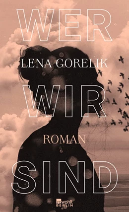 Abbildung von Gorelik | Wer wir sind | 4. Auflage | 2021 | beck-shop.de