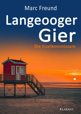 Abbildung von Freund | Langeooger Gier. Ostfrieslandkrimi | 1. Auflage | 2020 | beck-shop.de