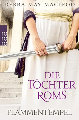 Abbildung von Macleod | Die Töchter Roms: Flammentempel | 1. Auflage | 2021 | beck-shop.de