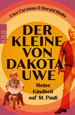 Abbildung von Carstens / Stutte | Der Kleine von Dakota-Uwe | 1. Auflage | 2021 | beck-shop.de