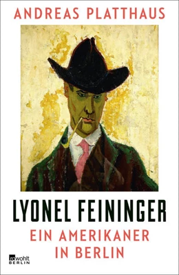 Abbildung von Platthaus | Lyonel Feininger | 1. Auflage | 2021 | beck-shop.de