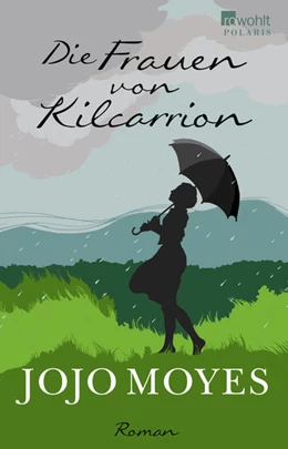 Abbildung von Moyes | Die Frauen von Kilcarrion | 1. Auflage | 2021 | beck-shop.de