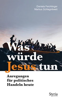 Abbildung von Feichtinger / Schlagnitweit | Was würde Jesus tun | 1. Auflage | 2021 | beck-shop.de