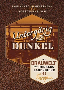 Abbildung von Dornbusch / Kraus-Weyermann | Untergärig und Dunkel | 1. Auflage | 2020 | beck-shop.de
