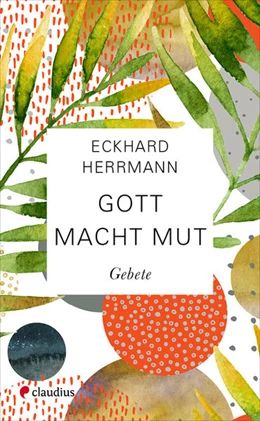 Abbildung von Herrmann | Gott macht Mut | 1. Auflage | 2021 | beck-shop.de