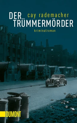 Abbildung von Rademacher | Der Trümmermörder | 1. Auflage | 2021 | beck-shop.de