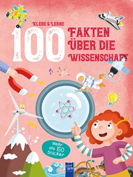 Abbildung von Klebe und Lerne - 100 Fakten über die Wissenschaft | 1. Auflage | 2021 | beck-shop.de