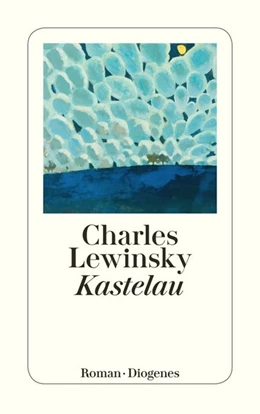 Abbildung von Lewinsky | Kastelau | 1. Auflage | 2021 | beck-shop.de