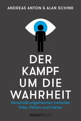 Abbildung von Anton / Schink | Der Kampf um die Wahrheit | 1. Auflage | 2021 | beck-shop.de
