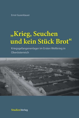 Abbildung von Gusenbauer | „Krieg, Seuchen und kein Stück Brot“ | 1. Auflage | 2021 | beck-shop.de