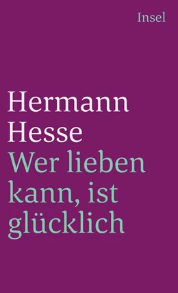Abbildung von Hesse | Wer lieben kann, ist glücklich | 1. Auflage | 2020 | beck-shop.de