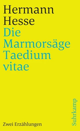 Abbildung von Hesse | Die Marmorsäge. Taedium vitae | 1. Auflage | 2020 | beck-shop.de