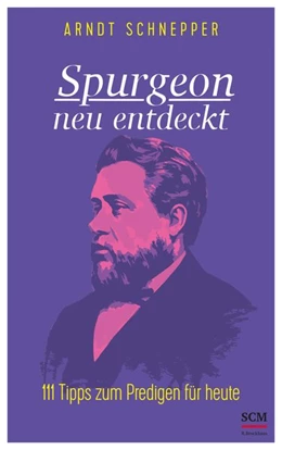 Abbildung von Schnepper | Spurgeon neu entdeckt | 1. Auflage | 2021 | beck-shop.de